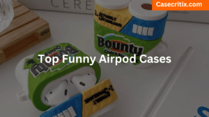 Top Funny Airpod Cases
